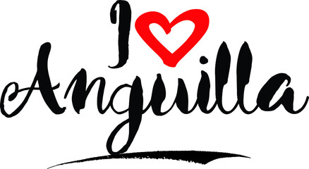 I Love Anguilla Handwritten calligraphy White Color Text On 
Grey Background