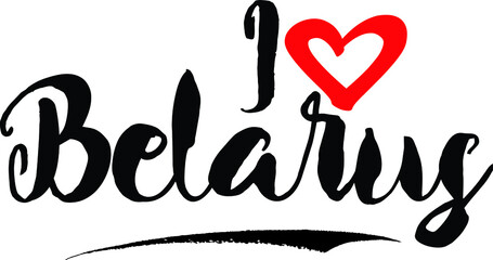 I Love Belarus Handwritten calligraphy White Color Text On 
Grey Background