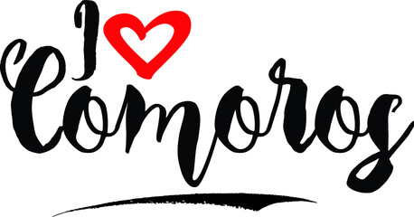 I Love Comoros Handwritten calligraphy White Color Text On 
Grey Background
