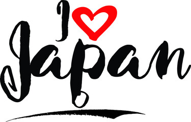  I Love Japan Handwritten calligraphy White Color Text On 
Grey Background
