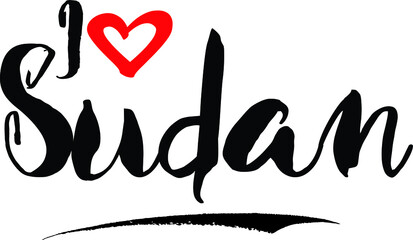  I Love Sudan Brush Calligraphy Handwritten Typography Text on
White Background