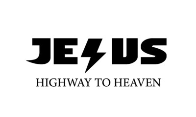 Jesus Highway to heaven, Christian faith, Typography for print or use as poster, card, flyer or T Shirt