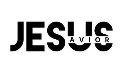 Jesus savior, Christian faith, Typography for print or use as poster, card, flyer or T Shirt