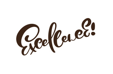 Excellence vector black hand drawn lettering positive quote. Calligraphy inspirational and motivational slogan for business card, banner, poster