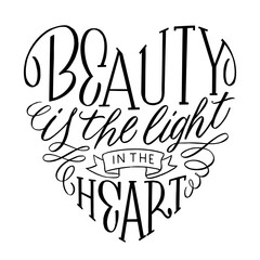 Beautiful lettering for print design. Calligraphy, lettering design. Greeting card. Modern vector art. Vector heart lettering. Vector calligraphy beauty quote - Beauty is the light in the heart shape
