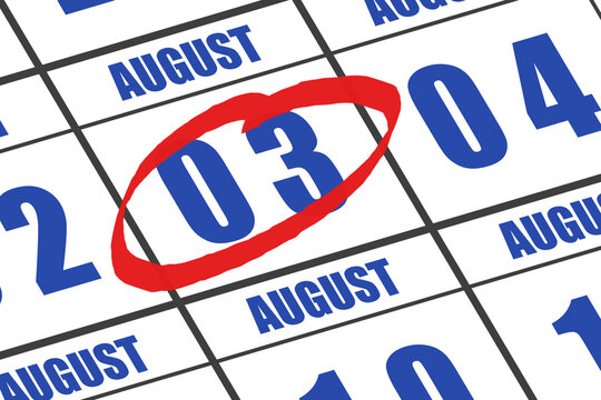 august 3rd. Day 3 of month, Date marked with red circle to indicate importance on a calendar. summer month, day of the year concept