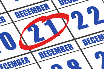 december 21st. Day 20 of month, Date marked with red circle to indicate importance on a calendar. winter month, day of the year concept