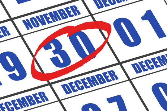 november 30th. Day 30 of month, Date marked with red circle to indicate importance on a calendar. autumn month, day of the year concept