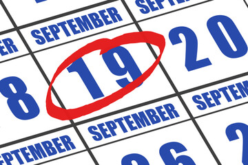 september 19th. Day 19 of month, Date marked with red circle to indicate importance on a calendar. autumn month, day of the year concept