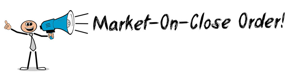 Market-On-Close Order!
