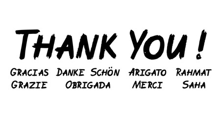 Set of grateful brush paint hand drawn lettering on white background. Thank you, Gracias, Grazie, Danke Schon, Arigato, Rahmat, Obrigada, Merci, Saha design templates for greeting cards, posters