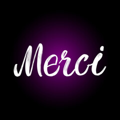 Merci brush paint hand drawn lettering on black background. Thanks in french language design templates for greeting cards, overlays, posters