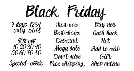 Set of brush  lettering on white background. Black Friday, Just Now, Best Choise, Discount, Mega Sale, Don`t Miss, Free Shipping, Buy Now, Cash Back, Hot, Add to Cart, Gift, Shop Online design