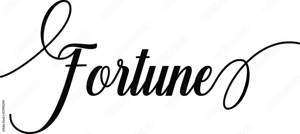 Fototapete fortune script cursive calligraphy typography black text lettering script cursive and phrases isolat