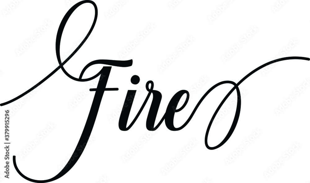 Aufkleber fire script cursive calligraphy typography black text lettering script cursive and phrases isolated 