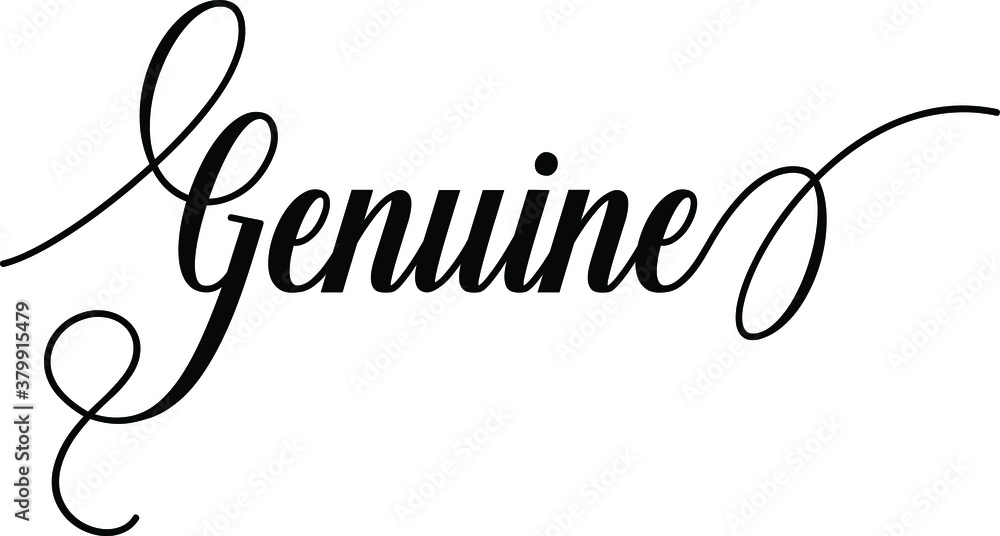 Fototapete genuine script cursive calligraphy typography black text lettering script cursive and phrases isolat