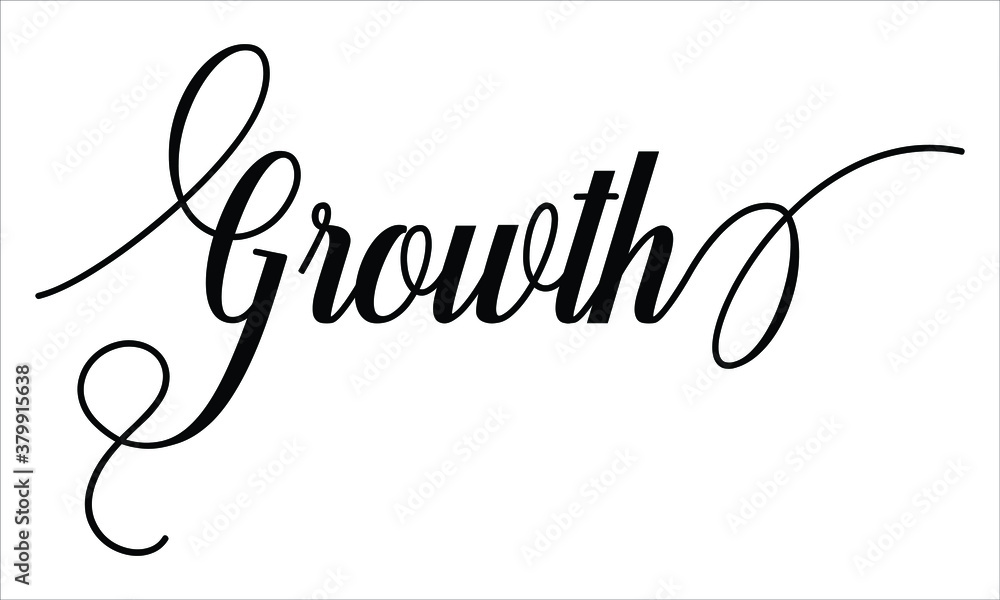 Fototapete growth script cursive calligraphy typography black text lettering script cursive and phrases isolate