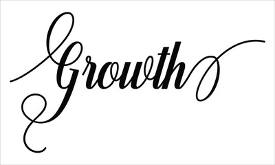 Growth Script Cursive Calligraphy Typography Black text lettering Script Cursive and phrases isolated on the White background for titles and sayings