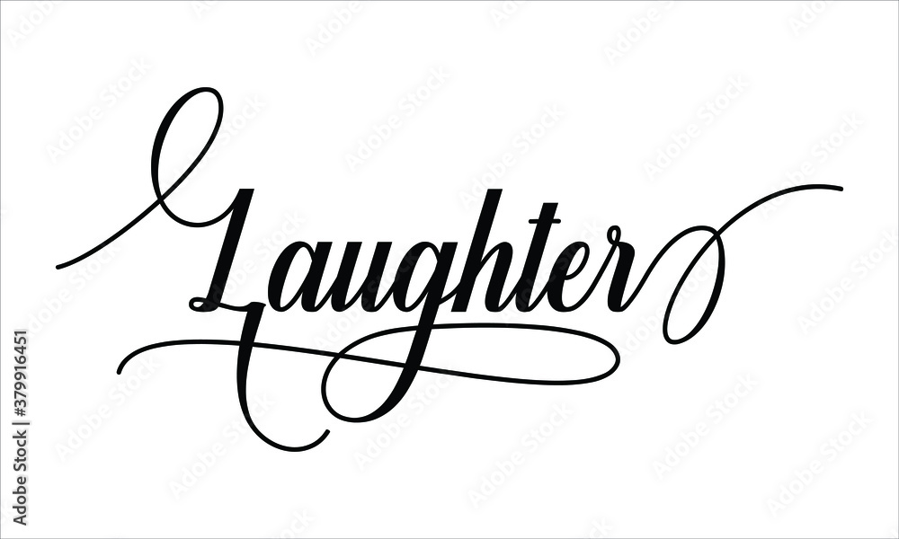 Aufkleber laughter script cursive calligraphy typography black text lettering script cursive and phrases isola