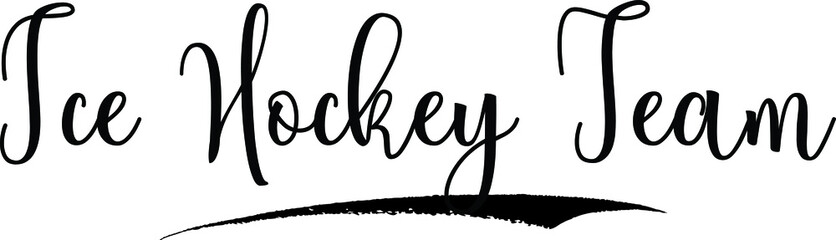 Ice Hockey Team Calligraphy Handwritten Black Color Text On Yellow 
Background