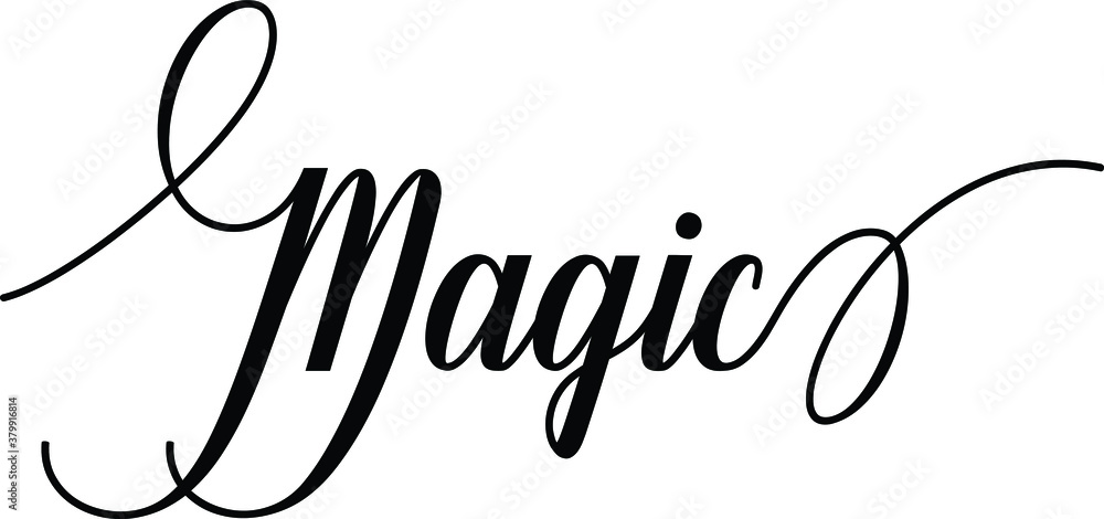 Poster magic script cursive calligraphy typography black text lettering script cursive and phrases isolated
