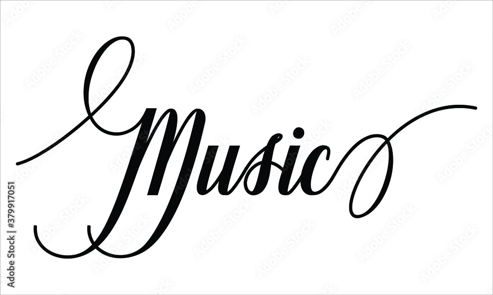 Fototapete music script cursive calligraphy typography black text lettering script cursive and phrases isolated