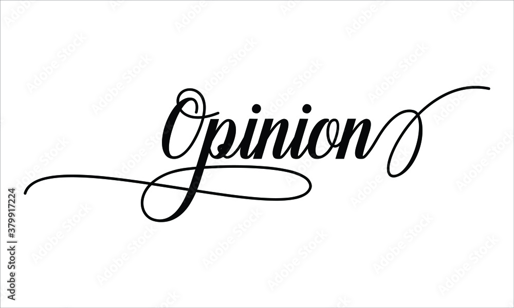 Poster opinion script cursive calligraphy typography black text lettering script cursive and phrases isolat
