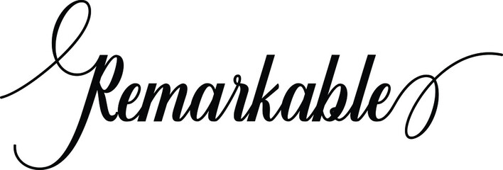 Remarkable Script Cursive Calligraphy Typography Black text lettering Script Cursive and phrases isolated on the White background for titles and sayings