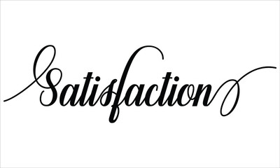 Satisfaction Script Cursive Calligraphy Typography Black text lettering Script Cursive and phrases isolated on the White background for titles and sayings