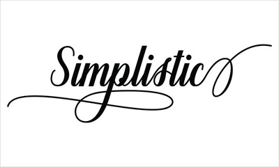 Simplistic Script Cursive Calligraphy Typography Black text lettering Script Cursive and phrases isolated on the White background for titles and sayings