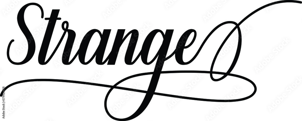Poster strange script cursive calligraphy typography black text lettering script cursive and phrases isolat