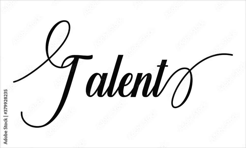 Poster talent script cursive calligraphy typography black text lettering script cursive and phrases isolate