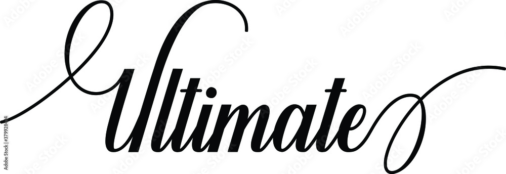Poster ultimate script cursive calligraphy typography black text lettering script cursive and phrases isola
