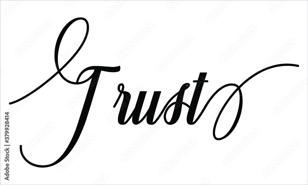 Fototapete trust script cursive calligraphy typography black text lettering script cursive and phrases isolated