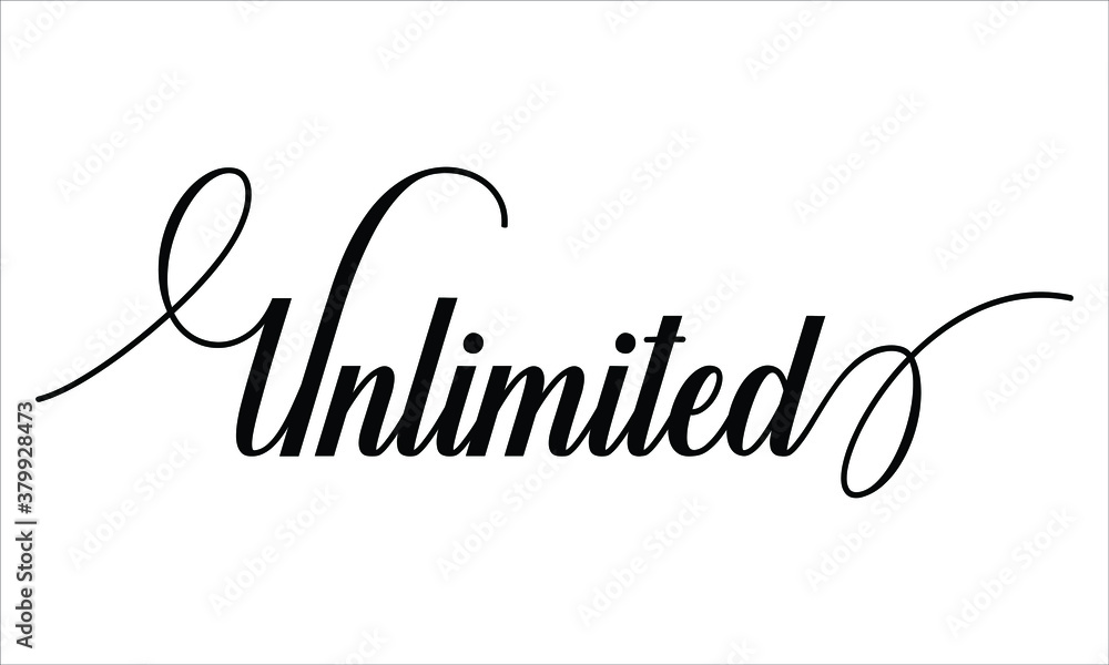 Poster unlimited script cursive calligraphy typography black text lettering script cursive and phrases isol