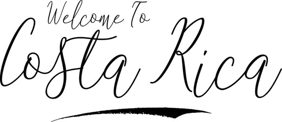 Welcome To Costa Rica Country Name Handwritten Typography Black Color Text on White Background