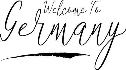 Welcome To Germany Country Name Handwritten Typography Black Color Text on White Background