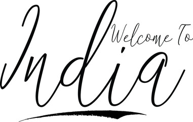 Welcome To India Country Name Handwritten Typography Black Color Text on White Background