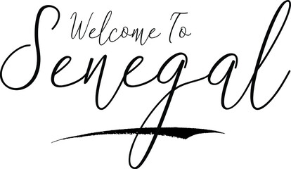 Welcome To Senegal Country Name Handwritten Typography Black Color Text on White Background