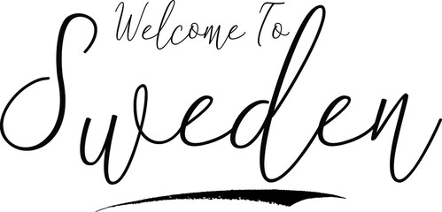 Welcome To Sweden Country Name Handwritten Typography Black Color Text on White Background