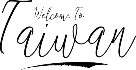 Welcome To Taiwan Country Name Handwritten Typography Black Color Text on White Background