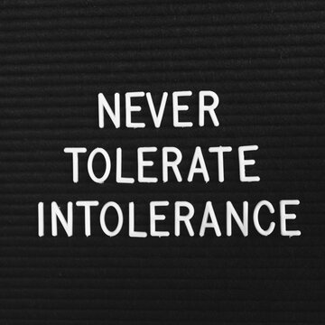 Never Tolerate Intolerance