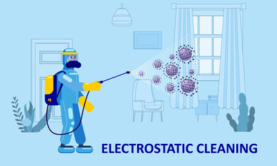 Electrostatic Disinfection Cleaning service. Man dressed in uniform in a special suit with equipment with electrostatic spray conducts disinfection in the living room. Vector illustration in a flat