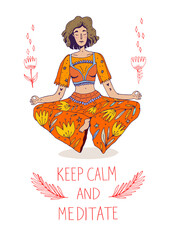 Woman sitting in pose lotus and meditate with lettering slogan - Keep Calm and Meditate. Vector illustration with white isolated background in boho chic style. Good for cards or posters. 