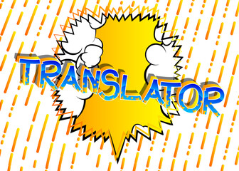 Translator Comic book style cartoon words on abstract comics background.