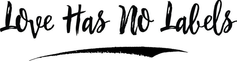 Love Has No Labels Calligraphy Handwritten Black Color Text On Yellow 
Background