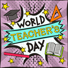 World Teacher's Day Bright banner in the style of popart. Explosion and school items on a bright blue background. Blank for school banner, presentation, template. Vector illustration