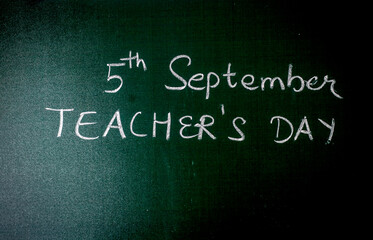 5th September, Teacher's Day written on the School Board.