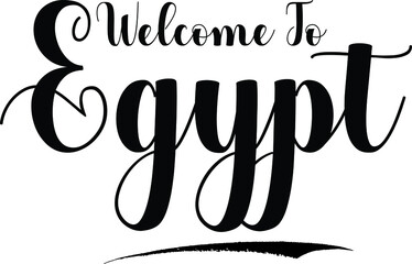 Welcome To Egypt Typography Black Color Text 
on White Background
