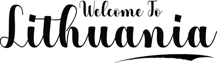 Welcome To Lithuania Typography Black Color Text 
on White Background